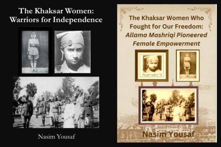 The Khaksar Women Who Fought for Our Freedom: Allama Mashriqi Pioneered Female Empowerment
